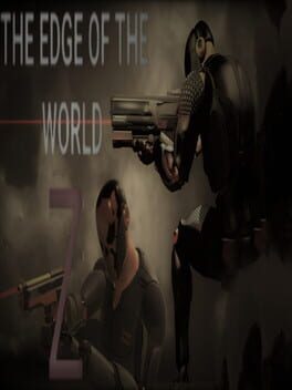 The Edge of The World Z Will Shock You