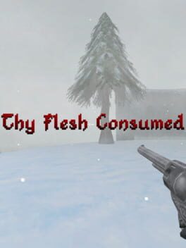Thy Flesh Consumed