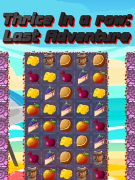 Thrice in a row: Last Adventure