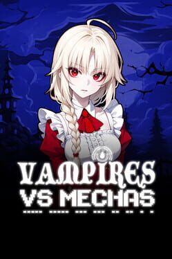 Vampires vs. Mechas