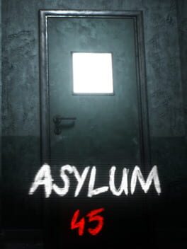 Asylum 45