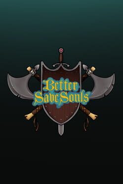 Better Save Souls