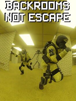 Backrooms Not Escape