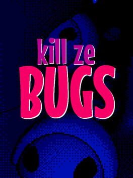 Kill Ze Bugs