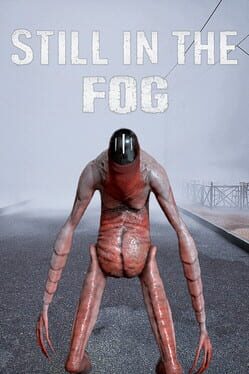 Still in the Fog