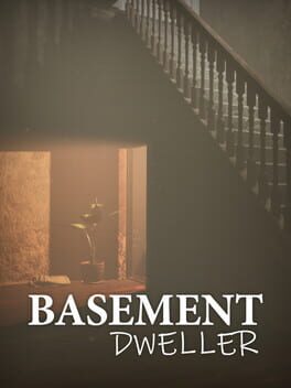 Basement Dweller