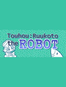 Ruukoto the Robot