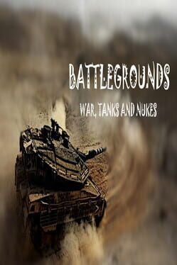 BattleGrounds: War, Tanks and Nukes