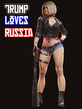 Trump Loves Russia