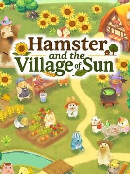 Hamster and the Village of Sun