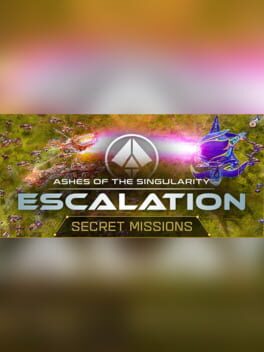 Ashes of the Singularity: Escalation - Secret Missions