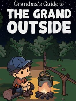 Grandma's Guide to the Grand Outside