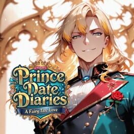 Prince Date Diaries: A Fairy Tale Love