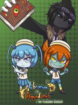 Librarian of Aquademia: The Forbidden Grimoire