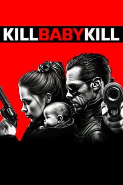 Kill Baby Kill