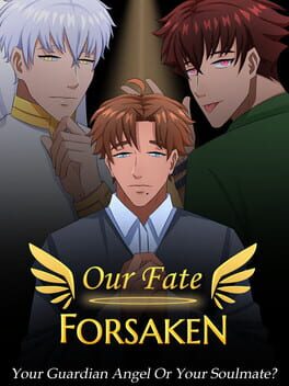Our Fate Forsaken