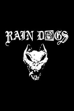 Rain Dogs