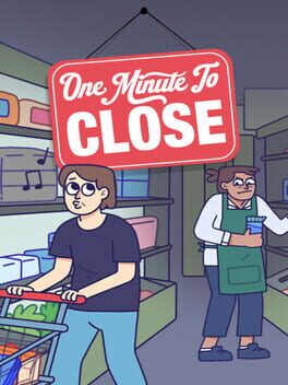 One Minute To Close