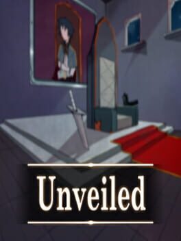 Unveiled
