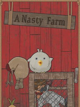 A Nasty Farm