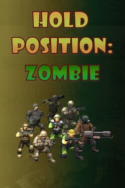 Hold Position:Zombie