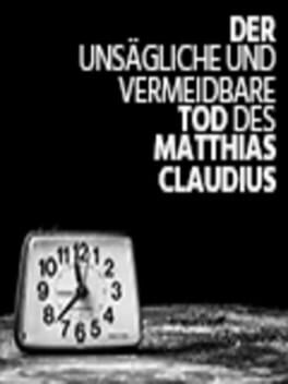 Der unsägliche und vermeidbare Tod des Matthias Claudius