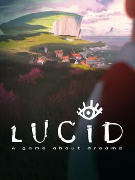 Lucid: A Game About Dreams