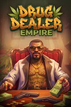 Drug Dealer Empire