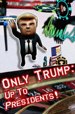 Only Trump: Up To Presidents!